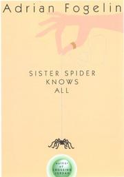 Sister Spider Knows All by Adrian Fogelin