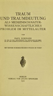 Cover of: Traum and Traumdeutung als medizinisch-naturwissenschaftliches Problem im Mittelalter