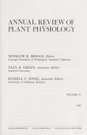 Cover of: Annual review of plant physiology. by Winslow R. Briggs, editor; Paul B. Green, Russell L. Jones, associate editors.