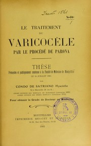 Cover of: Le traitement du varicoc©·le par le proc©♭d©♭ de Parona: th©·se pr©♭sent©♭e et publiquement soutenue ©  la Facult©♭ de m©♭decine de Montpellier le 18 juillet 1905