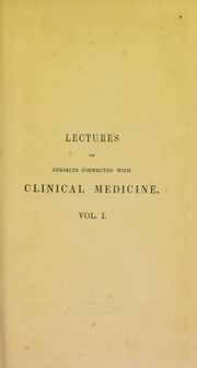 Cover of: Lectures on subjects connected with clinical medicine by P. M. Latham