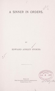 A sinner in orders by Edward Ansley Stokes