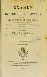 Examen des doctrines m©♭dicales et des syst©·mes de nosologie by F. J. V. Broussais