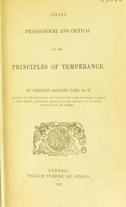 Cover of: Essays physiological and critical on the principles of temperance