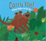 Cover of: Carry Me! Animal Babies on the Move by Susan Stockdale