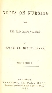 Cover of: Notes on nursing for the labouring classes by Florence Nightingale