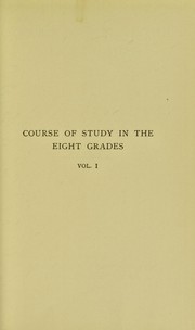 Cover of: A course of study in the eight grades ... by Charles A. McMurry