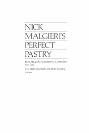 Cover of: Nick Malgieri's perfect pastry. by Nick Malgieri