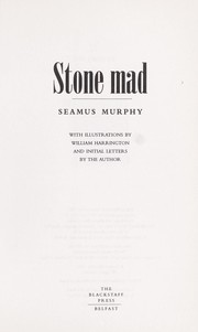 Cover of: Stone mad by Seamus Murphy