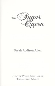 Cover of: The sugar queen by Sarah Addison Allen