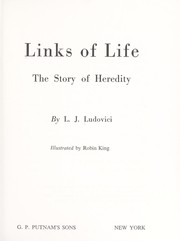 Cover of: Links of life; the story of heredity