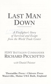 Cover of: Last man down : a firefighter's story of survival and escape from the World Trade Center by 