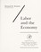 Cover of: Labor and the economy