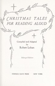 Christmas tales for reading aloud by Lohan, Robert