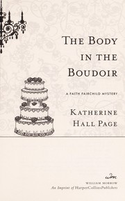 Cover of: The body in the boudoir: a Faith Fairchild mystery
