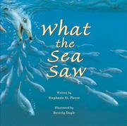 Cover of: What the sea saw by Stephanie St. Pierre
