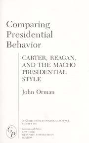 Cover of: Comparing presidential behavior: Carter, Reagan, and the macho presidential style