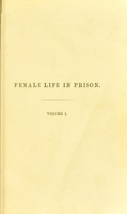 Cover of: Female life in prison by Robinson, F. W.