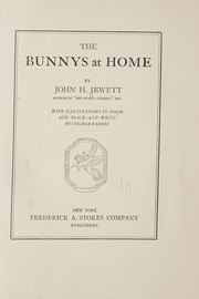 Cover of: The Bunnys at home by John Howard Jewett