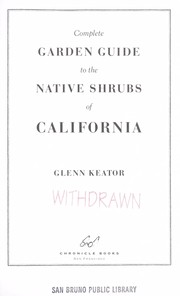 Cover of: Complete garden guide to the native shrubs of California by Glenn Keator