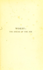 Cover of: Worry: the disease of the age | Caleb Williams Saleeby