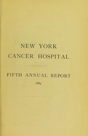 Fifth annual report, 1889 by New York Cancer Hospital