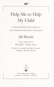 Cover of: Help me to help my child by Jill Bloom