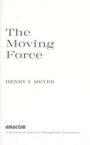Cover of: The moving force