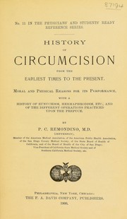 History of circumcision, from the earliest times to the present by P. C. Remondino