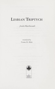 Lesbian Triptych by Jovette Marchessault
