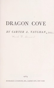 Cover of: Dragon Cove | Carter A. Vaughan