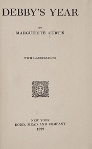 Cover of: Debby's year by Marguerite Curtis