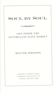 Cover of: Soul by soul by Walter Johnson