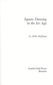 Cover of: Square dancing in the Ice Age by Abbie Hoffman