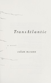 TransAtlantic by Colum McCann, Colum McCann