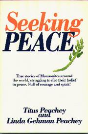 Cover of: Seeking peace by Titus Peachey