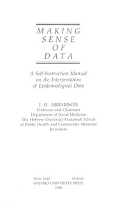 Cover of: Making sense of data: a self-instruction manual on the interpretation of epidemiological data