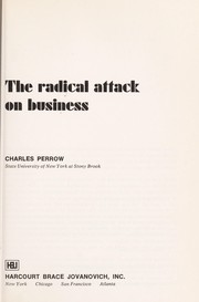 Cover of: The radical attack on business.