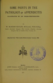 Cover of: Some points in the pathology of appendicitis by William McAdam Eccles