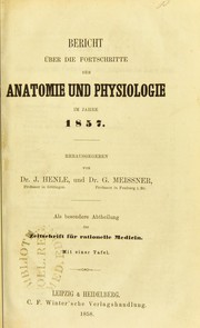 Cover of: Bericht ©ơber die Fortschritte der Anatomie und Physiologie im Jahre ...