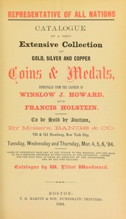 Cover of: Catalogue of a very extensive collection of gold, silver and copper coins & medals, principally from the cabinets of Winslow J. Howard, and Francis Holstein