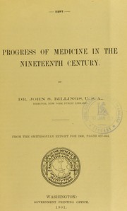 Cover of: The progress of medicine in the nineteenth century