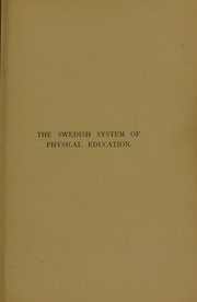 Cover of: The Swedish system of physical education: its medical and general aspects