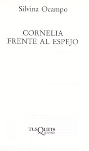 Cover of: Cornelia frente al espejo by Silvina Ocampo