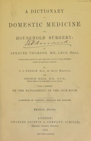 Cover of: A dictionary of domestic medicine and household surgery by Spencer Thomson