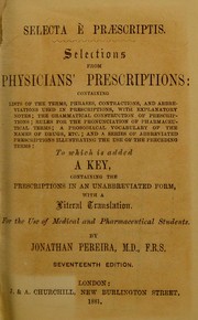 Cover of: Selecta ©· pr©Œscriptis: selections from physicians' prescriptions; containing lists of the terms, phrases, contractions, and abbreviations used in prescriptions ...