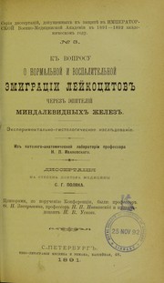 K voprosu o normal'noi i vospalitel'noi emigratsii leikotsitov cherez epitelii mindalevidnykh zhelez, eksperimental'no-gistologicheskoe izsliedovanie by Solomon Grigor'evich Poliak