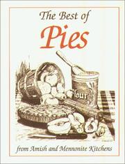Cover of: The Best of Pies: From Amish and Mennonite Kitchens (Miniature Cookbook Collection)