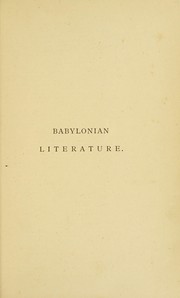 Cover of: Babylonian literature: lectures delivered at the Royal institution.
