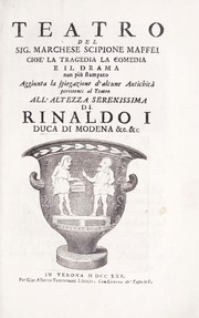 Cover of: Teatro del Sig. marchese Scipione Maffei by Scipione Maffei, marchese